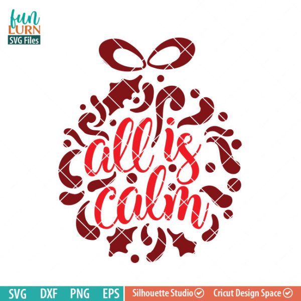 All is calm svg, Ornament, Christmas SVG, Glass block, Ornament design,leaf, leaves, swirl, dxf, eps png for silhouette cameo, cricut air