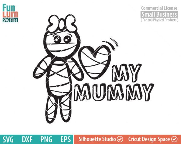 Cute Halloween SVG, Cute Mummy SVG, Love my Mummy, Halloween svg, dxf, png, eps for silhouette, Cricut