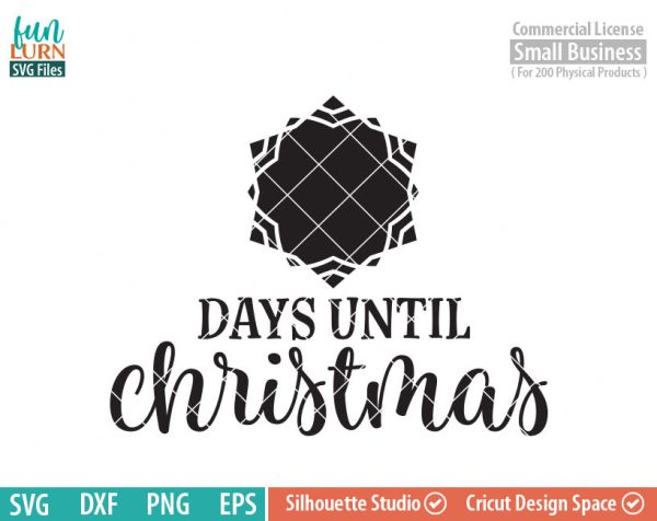 Days until Christmas svg, Christmas Advent, Christmas SVG, Christmas Tree, Star, Snowflake, svg png dxf eps for Cameo, Cricut Air etc