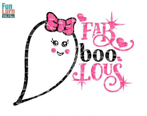 Fab Boo Lous svg, Faboulous svg, Scary cute svg, Halloween svg, ghost, Spooky, cute, girl, sparkle, SVG, png, DXF, EPS cutting file