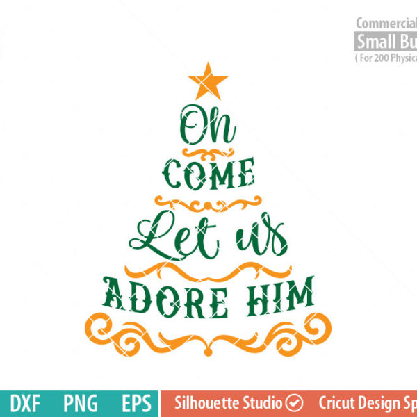 Oh come let us adore him SVG - FunLurn SVG