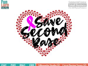 Save Second Base svg, Baseball Breast Cancer Awareness, Support, Ribbon, Pink, Cancer, Hope for a cure svg png dxf eps, cameo, cricut files