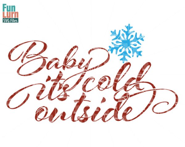 Baby its cold outside SVG