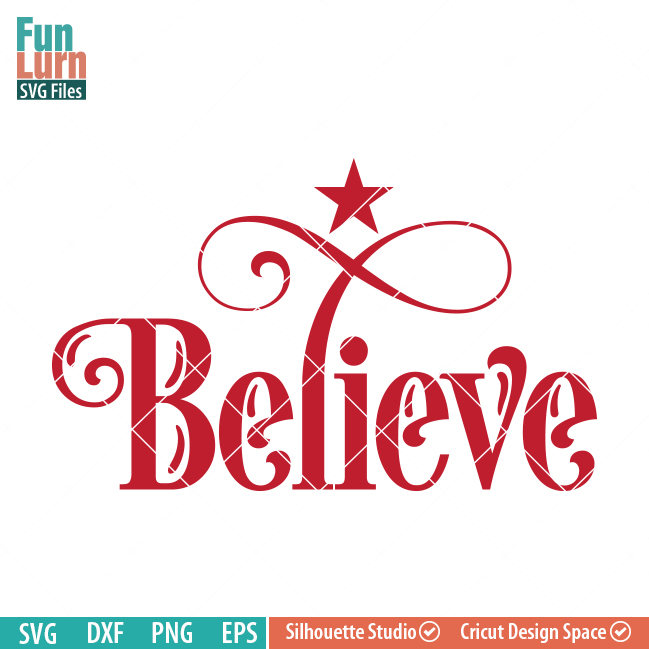 Download Believe svg - FunLurn