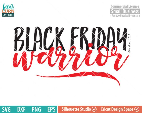 Black Friday Warrior SVG, Black Friday SVG, Cyber Monday, Shopaholic svg ,dxf, png, eps file