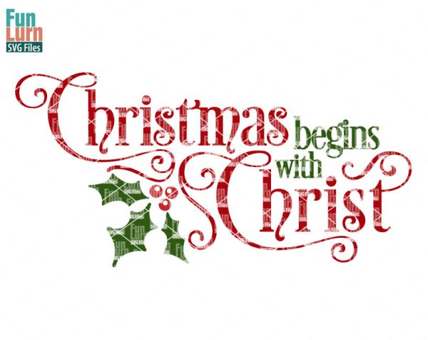 Download Christmas begins with Christ SVG - FunLurn SVG