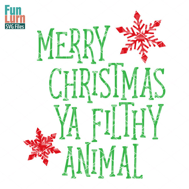 Filthy Animal SVG, Merry Christmas ya Filthy Animal, Ugly Christmas