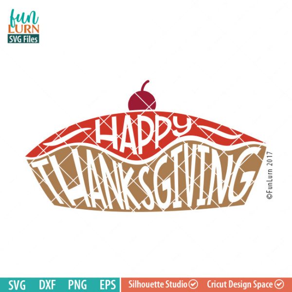 Happy Thanksgiving Pie Word art, Gratitude, Tradition, Family, Friends, Happy Thanksgiving svg, Autumn, Thanksgiving SVG, dxf, eps png