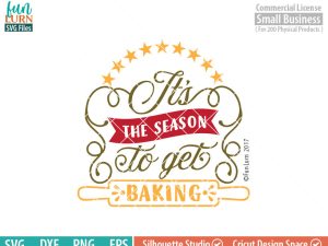 Its the season to get baking SVG,