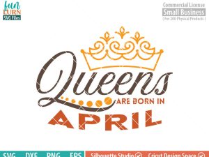 Queens are born in April svg, April Birthday svg, Black , Birthday Girl, Birthday Princess with Crown, adult birthday, svg DXF EPS PNG