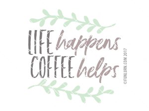 Life Happens Coffee Helps SVG