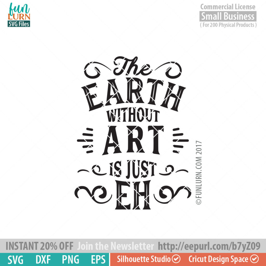 Download The earth without art is just eh SVG - FunLurn