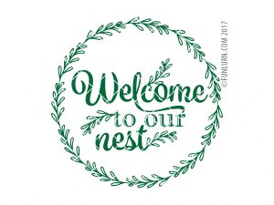 Welcome to our nest SVG