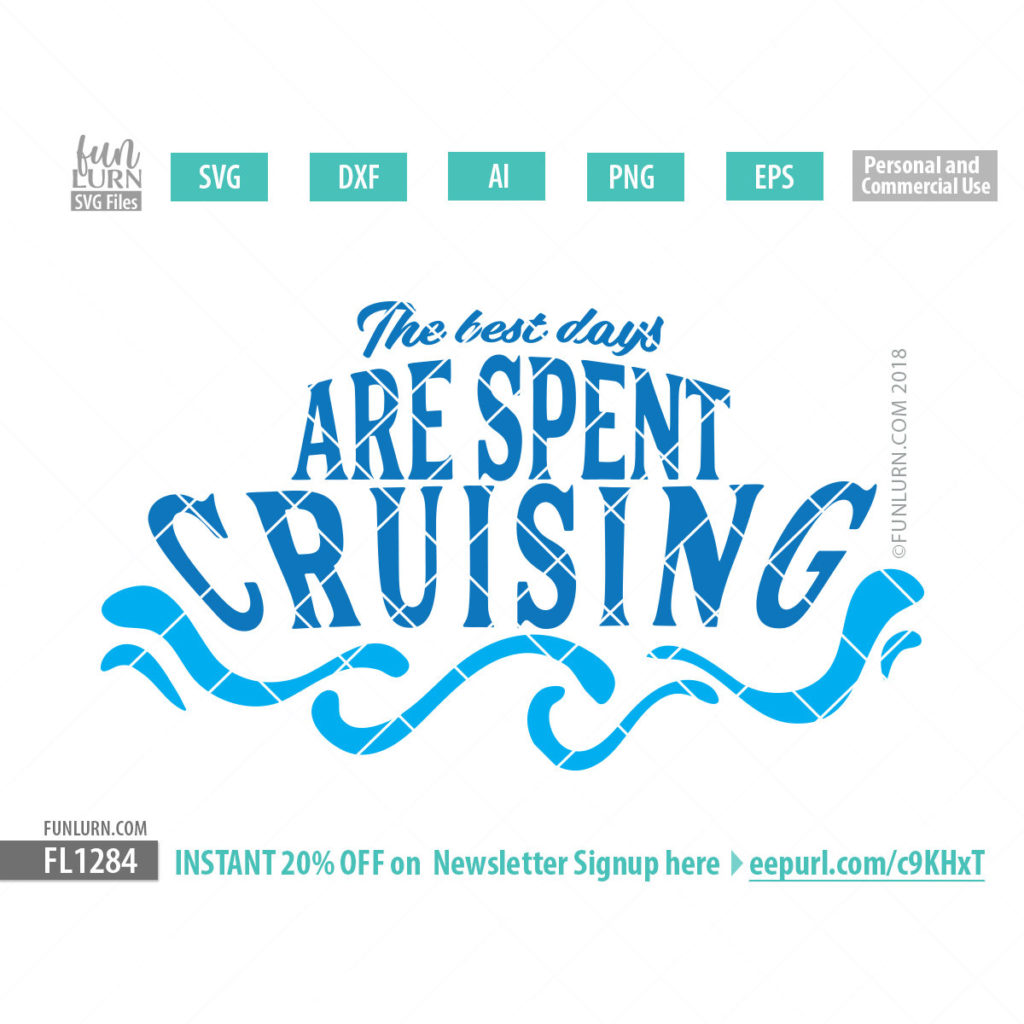 Download The best days are spent cruising svg - FunLurn