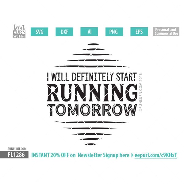 I will definitely start running tomorrow SVG