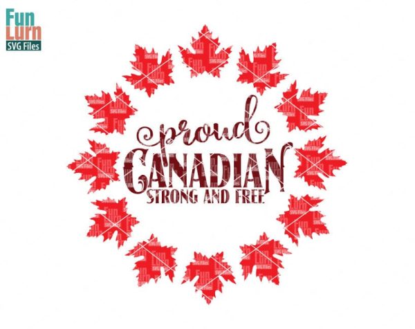Proud Canadian Strong and Free SVG