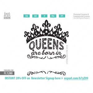 Download Queens Are Born In Blank Svg January Birthday Svg Black Birthday Girl Queen Princess Tiara Crown Adult Birthday Svg Dxf Eps Png Funlurn