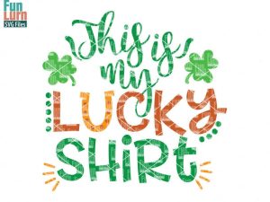 This is my Lucky shirt SVG