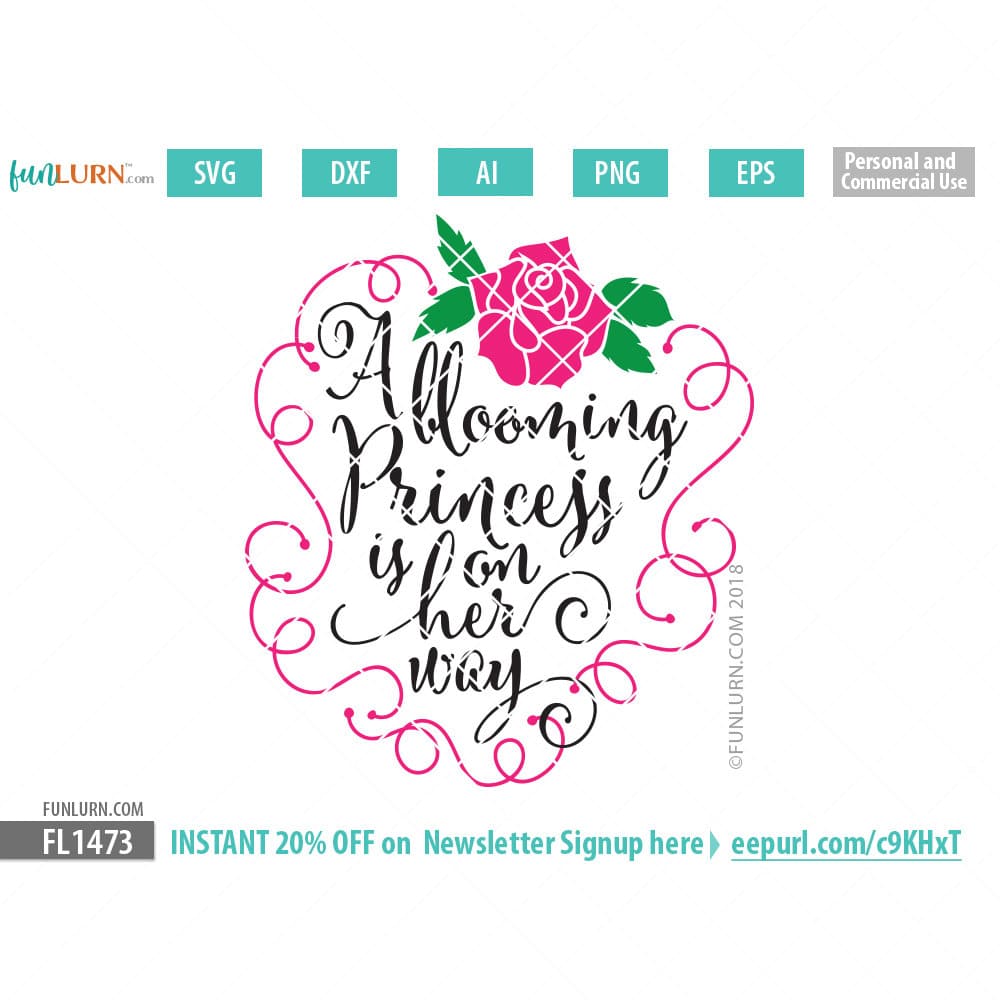 Download A Blooming Princess Is On Her Way Svg Funlurn