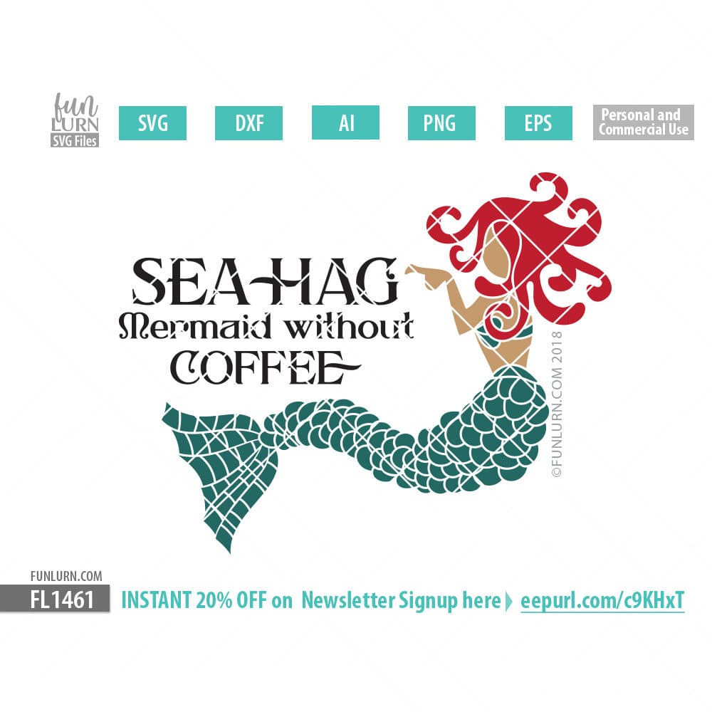 Download Sea Hag Mermaid without coffee SVG - FunLurn