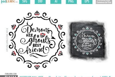 Demons are a ghoul's best friend SVG