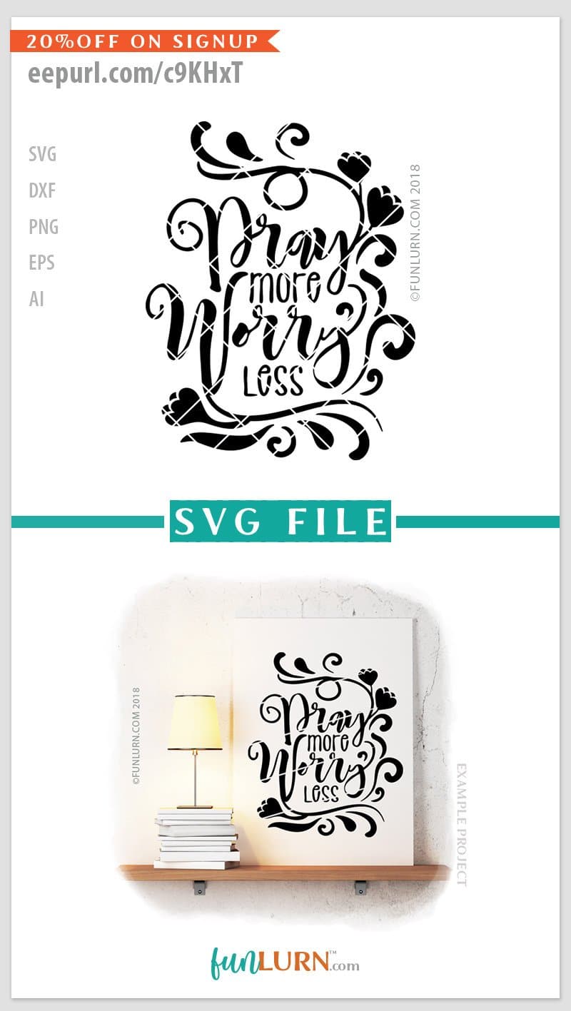 Download Pray More Worry Less Svg Funlurn