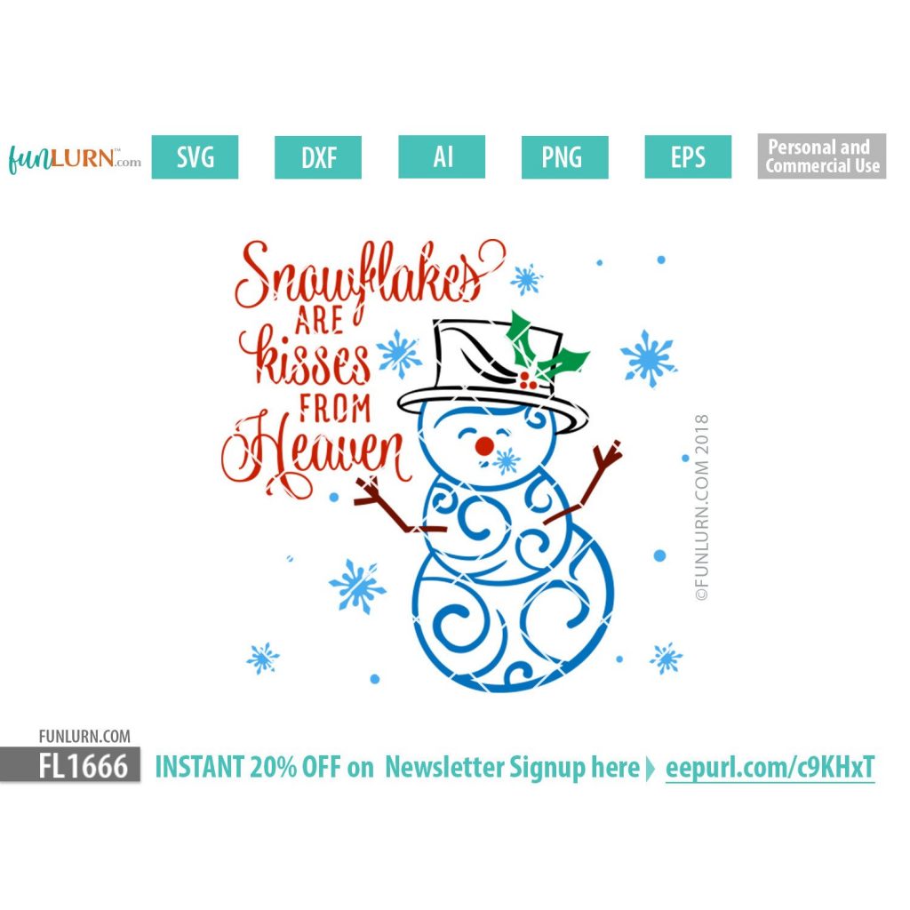 Snowflakes Are Kisses From Heaven Svg Funlurn