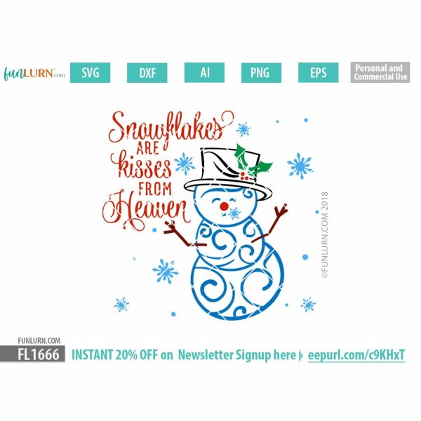 Snowflakes are kisses from heaven SVG