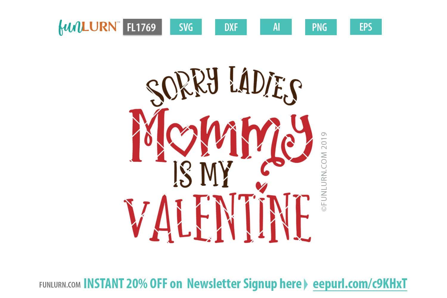Download Sorry Ladies Mommy Is My Valentine Funlurn