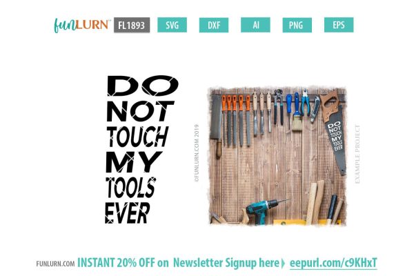 Do not touch my tools ever SVG