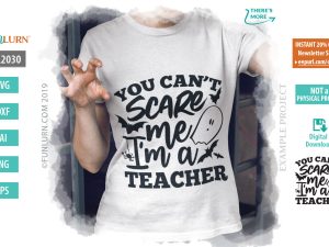 You cant scare me I am a teacher