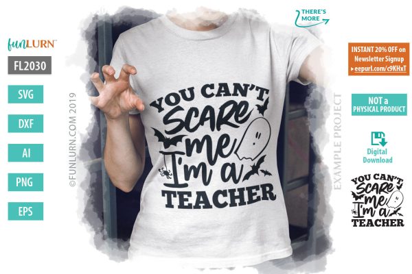 You cant scare me I am a teacher