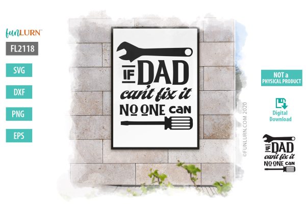 If Dad can't fix it no one can svg,